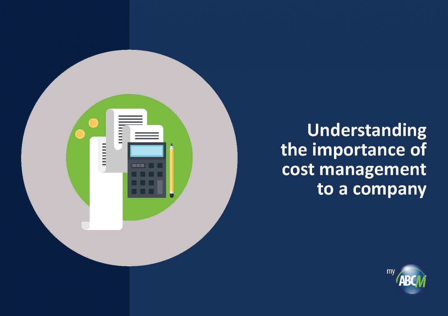 Understanding the importance of cost management to a company