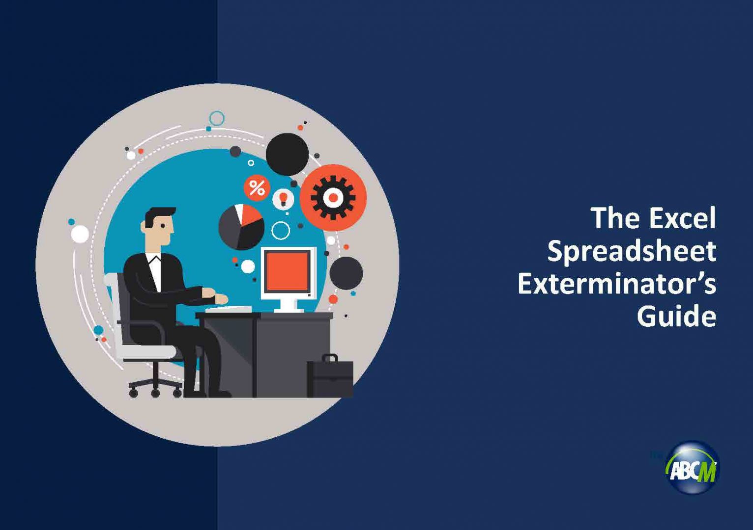 The Excel Spreadsheet Exterminator’s Guide